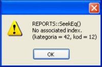 REPORTS::SeekEq() No associated index. (kategoria=42, kod=12